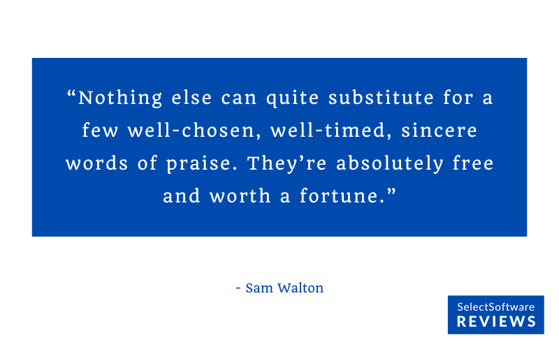 Quote about employee recognition by Sam Walton. 