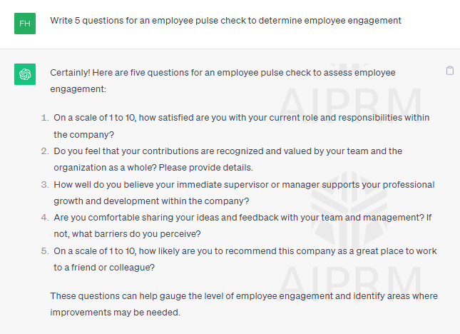 A ChatGPT prompt to write questions for an employee pulse check to determine employee engagement.